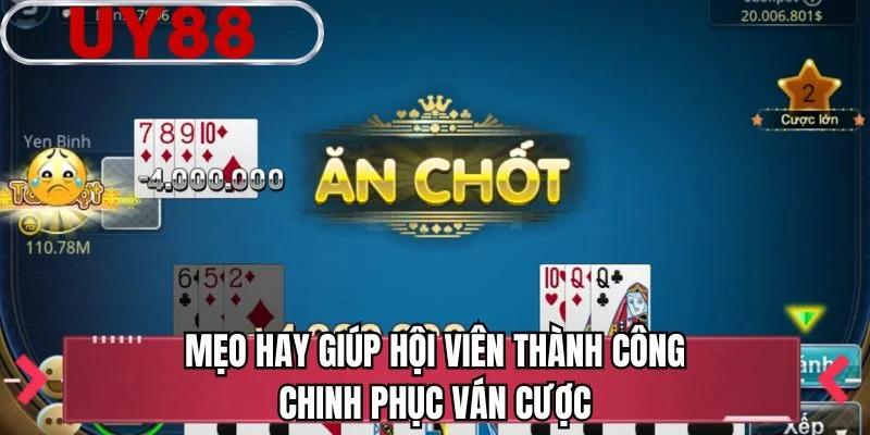 Mẹo hay giúp hội viên thành công chinh phục ván cược